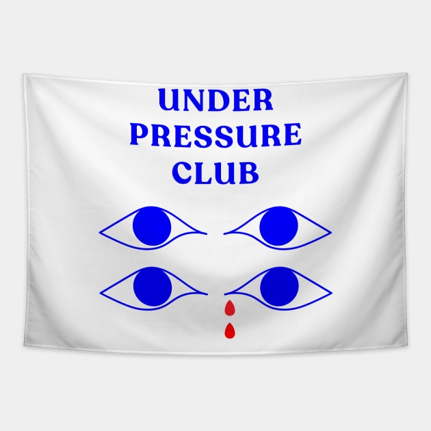 Under Pressure Club - Graphic Tee Tapestry by Vortexspace