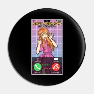 Anime Girl Next Episode Is Calling Sleep Can Wait Pin