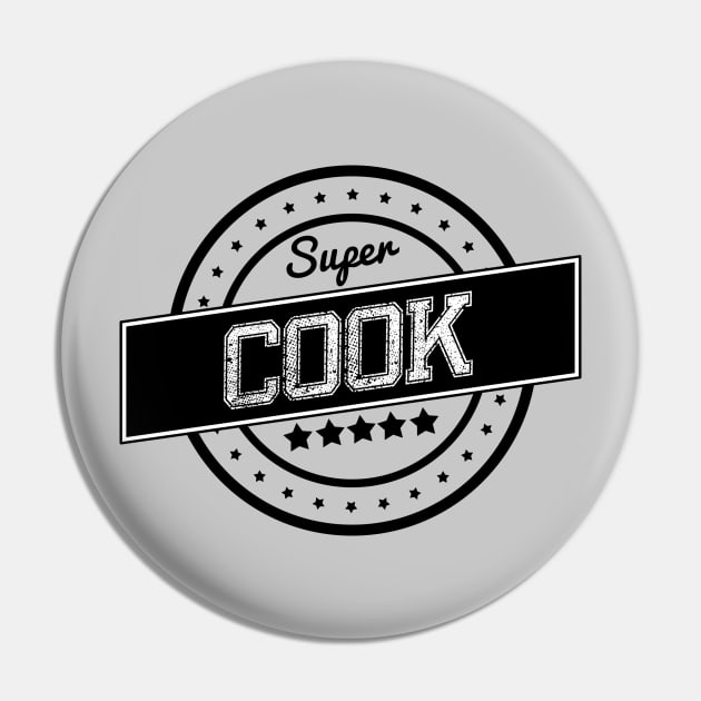 Super cook Pin by wamtees