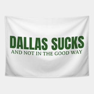 DALLAS SUCKS Tapestry