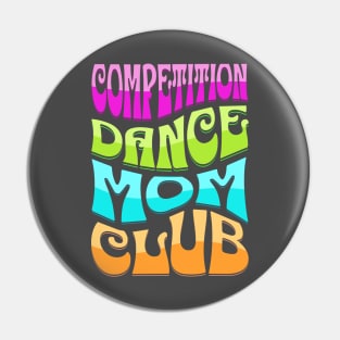 retro Dance Competition Mom Club Pin