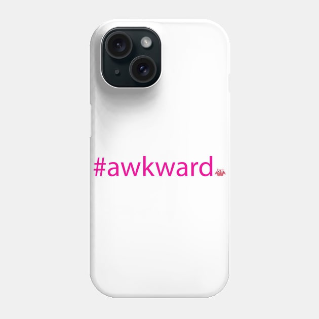 #awkward Phone Case by Twittawoo