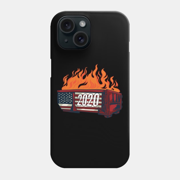 2020 Dumpster Fire Novelty 2020 Bad Year Phone Case by PsychoDynamics