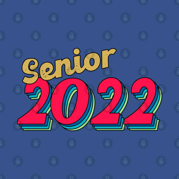 Discover Class of 2022 Senior 2020 Graduation 2022 Party Seniors Retro Vintage - Senior 2022 - T-Shirt