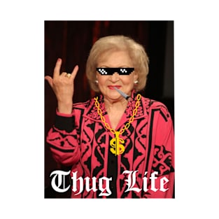 betty white thug life T-Shirt