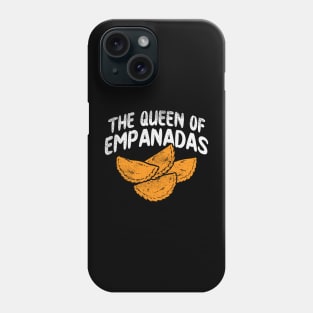 The Queen Of Empanadas Phone Case