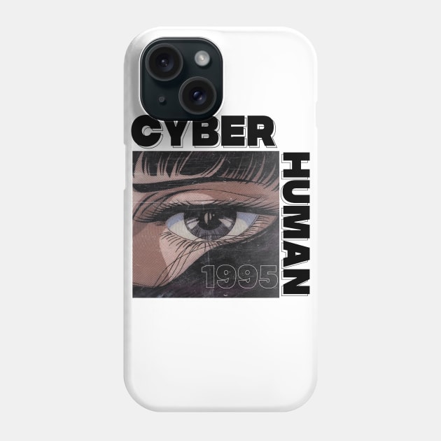 cyber human 1995 Phone Case by psninetynine