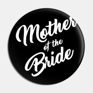 Mother of the Bride Pin