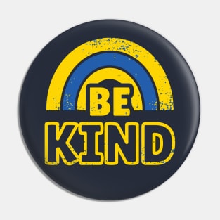 Be Kind to Ukraine (Ukraine's Colours) Pin