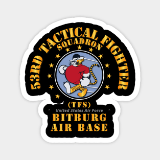 53rd Tactical Fighter Squadron - Bitberg AB Magnet