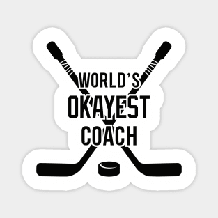 World's Okayest Hockey Coach Magnet