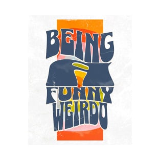 Funny Weirdo // T-Shirt