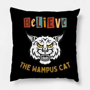 Believe (The Wampus Cat) 1 Pillow