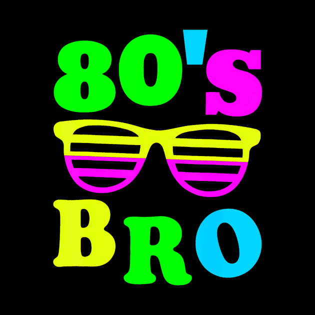 This Is My 80s Bro 80's 90's Party by deptrai0023