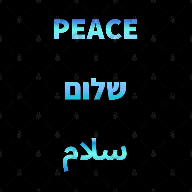 Peace Shalom Salaam Hebrew Arabic English - Peace in the Middle East by InspireMe