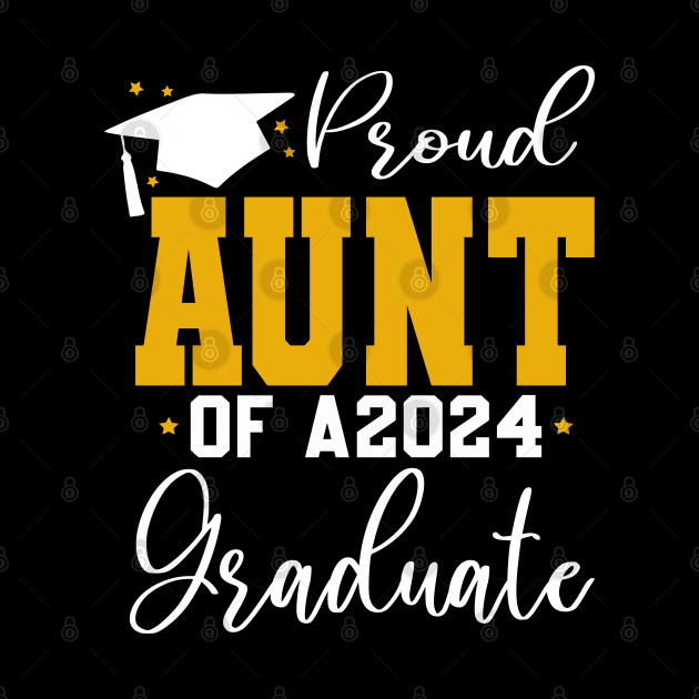 Senior Proud aunt of a Class of 2024 Graduate by Uniqueify