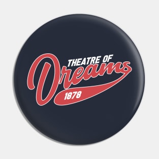 theatre of dreams Pin