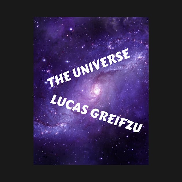 THE UNIVERSE LUCAS GREIFZU by BWO