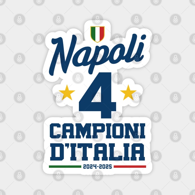 Napoli Campione D'Italia 2025 Celebrativa Quarti Campioni 4 scudetto Celebration Magnet by Tshirtiz