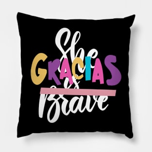 She is brave. Lettering phrase Pillow