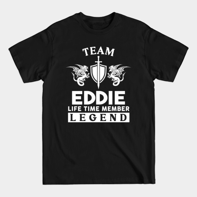 Disover Eddie Name T Shirt - Eddie Eagle Lifetime Member Legend Gift Item Tee - Eddie - T-Shirt