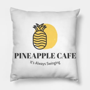 Swingers Pineapple Cafe-Its always swinging T-Shirt/Swingers Couple Humorous Apparel/Funny Swingers Merchandise/Upside Down Pineapple Pillow
