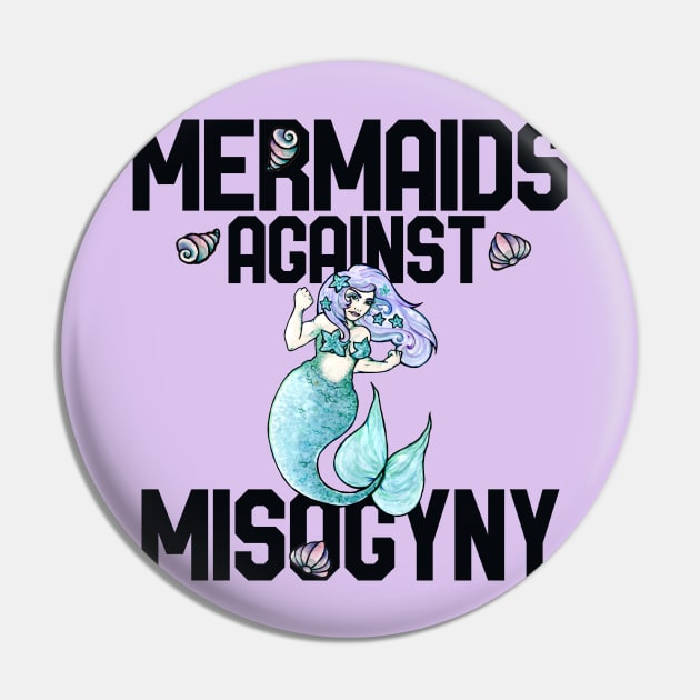 Mermaids Against Misogyny Pin by bubbsnugg