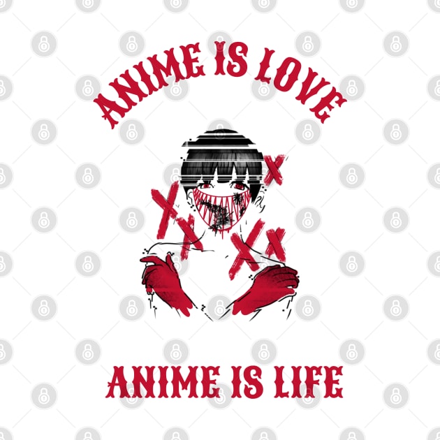 Anime is Love, Anime is Life (Black) by Locksis Designs 