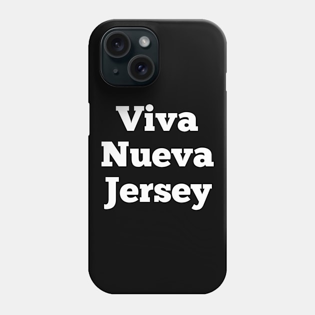 Viva Nueva Jersey Phone Case by MessageOnApparel