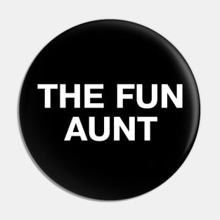 THE FUN AUNT Pin