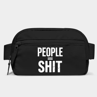 People Equal Shit Sarcastic Anti-Social Offensive Statement Bag