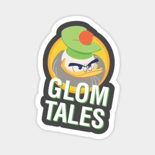 GLOMTALES Magnet