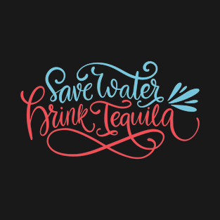 Mexico - Tequila As Water Type - Dark T-Shirt