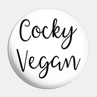 Cocky Vegan Pin