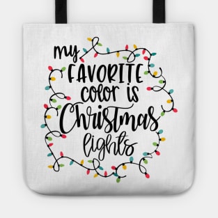 my favorite color is christmas lights Tote