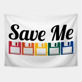 Save Me - Rainbow Floppy Tapestry