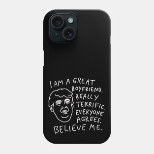 Great Boyfriend - Everyone Agrees, Believe Me Phone Case