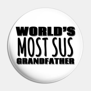 World's Most Sus Grandfather Pin