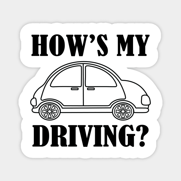 How's my driving? Magnet by natees33