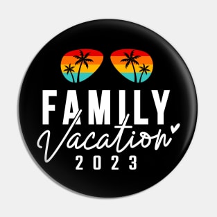 Family Vacation 2023 Pin