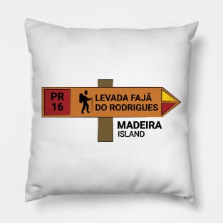 Madeira Island PR16 LEVADA FAJÃ DO RODRIGUES wooden sign Pillow