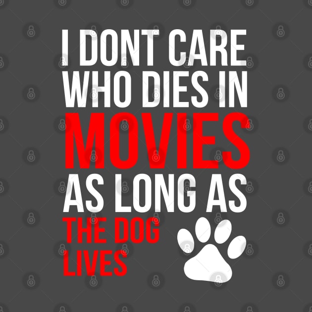 Funny Movie and Dog Lover Quote Gift Design by PlimPlom