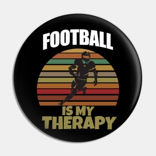 Football is my therapy Pin