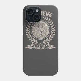 Achieve Any Soccer Goal Phone Case