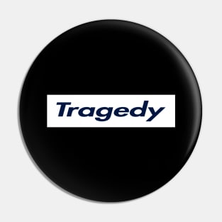 SUPER LOGO TRAGEDY Pin