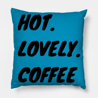 Hot Lovely Coffee Pillow