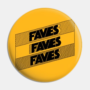 FAVES 2 Pin