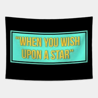 when you wish upon a star Tapestry