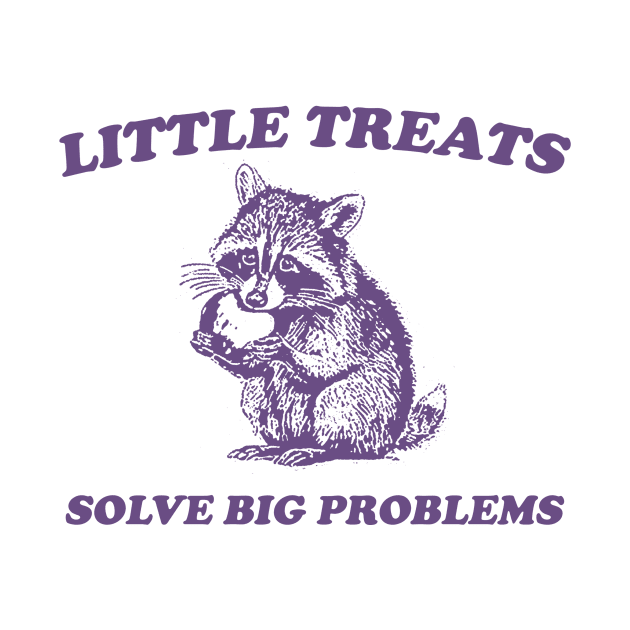 Little Treats Solve Big Problems , Vintage Drawing T Shirt, Raccoon Meme T Shirt, Sarcastic T Shirt, Unisex by Justin green