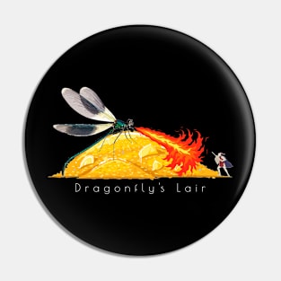 dragonflys lair Pin